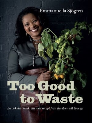 cover image of Too good to waste